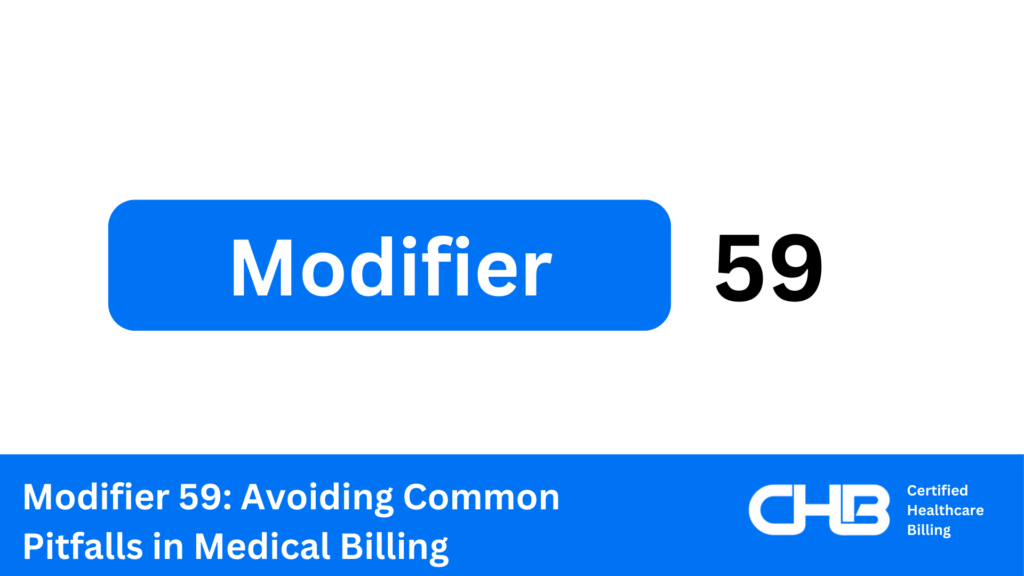 Modifier 59 Avoiding Common Pitfalls in Medical Billing (1)