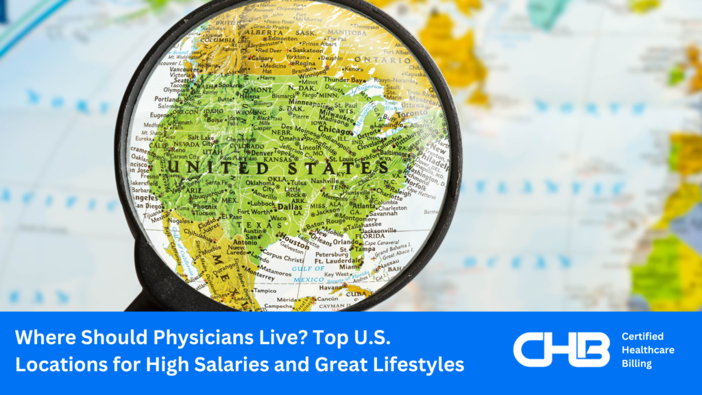 Where Should Physicians Live? Top U.S. Locations for High Salaries and Great Lifestyles