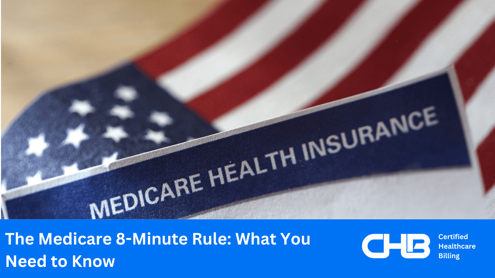 The Medicare 8-Minute Rule: What You Need to Know