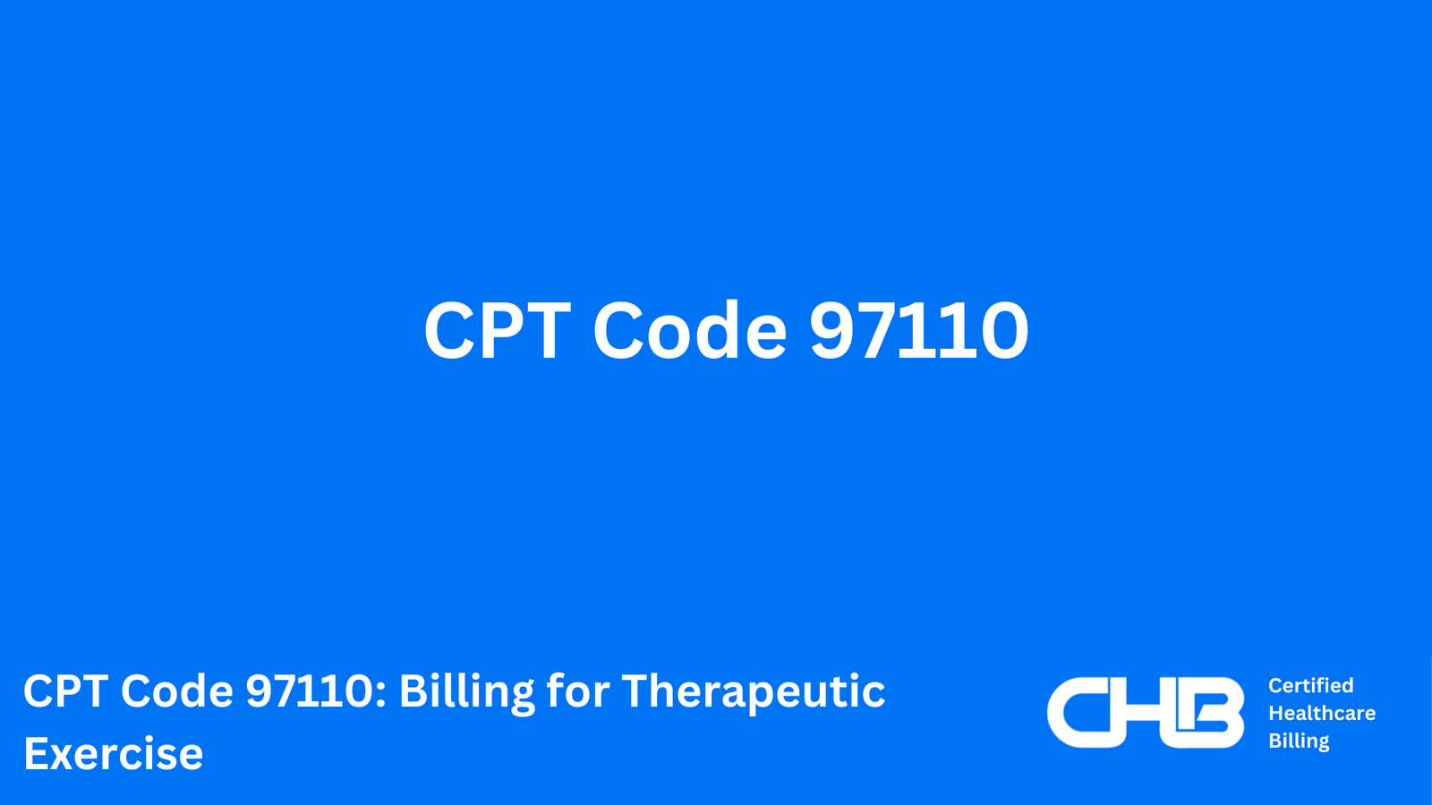 CPT Code 97110: Billing for Therapeutic Exercise